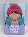 Some Like it Cold - Elle McNicoll; 