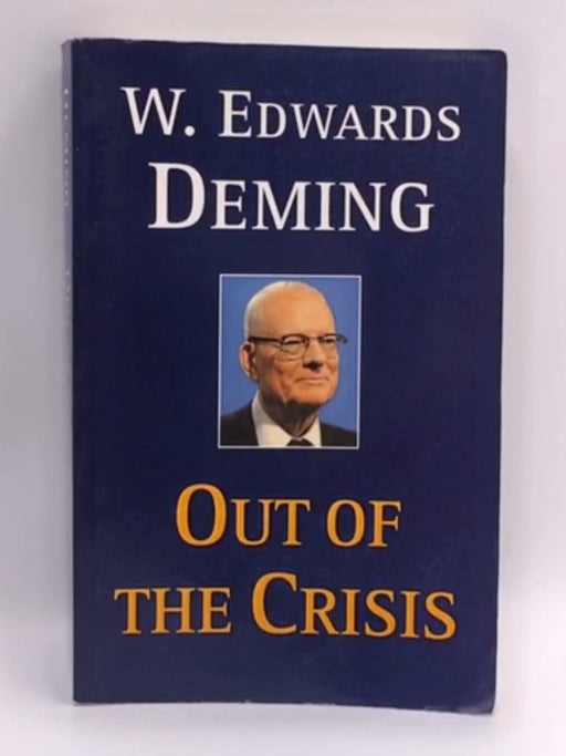 Out of the Crisis - William Edwards Deming; 
