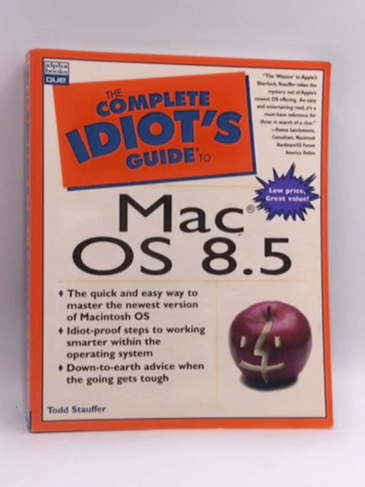 The Complete Idiot's Guide to Macintosh OS 8.5 - Todd Stauffer; 