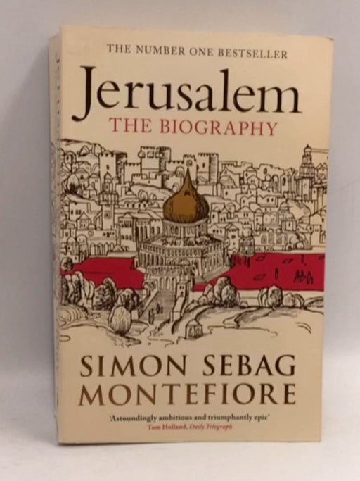 Jerusalem - Simon Sebag Montefiore; 