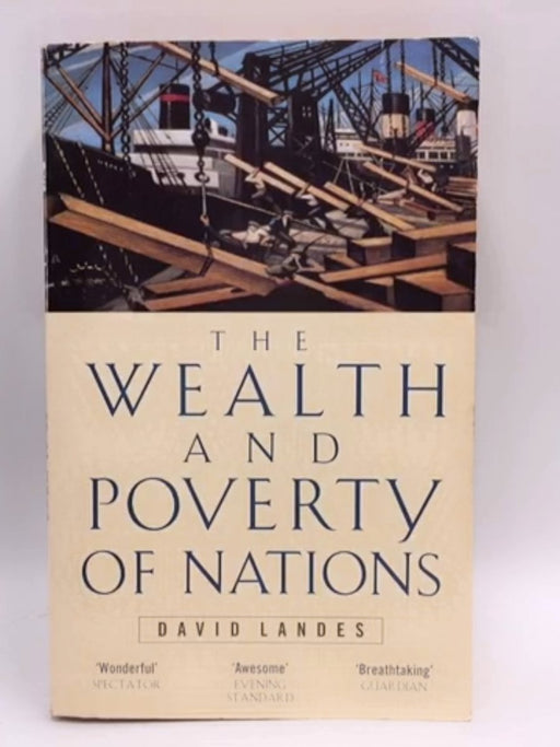 The Wealth and Poverty of Nations - David S. Landes