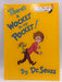 There's a Wocket in my Pocket - Dr. Seuss; 