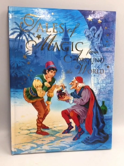 Tales of Magic from Around the World - Hardcover - John Patience;