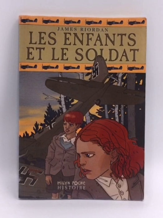 Les enfants et le soldat - James Riordan; 