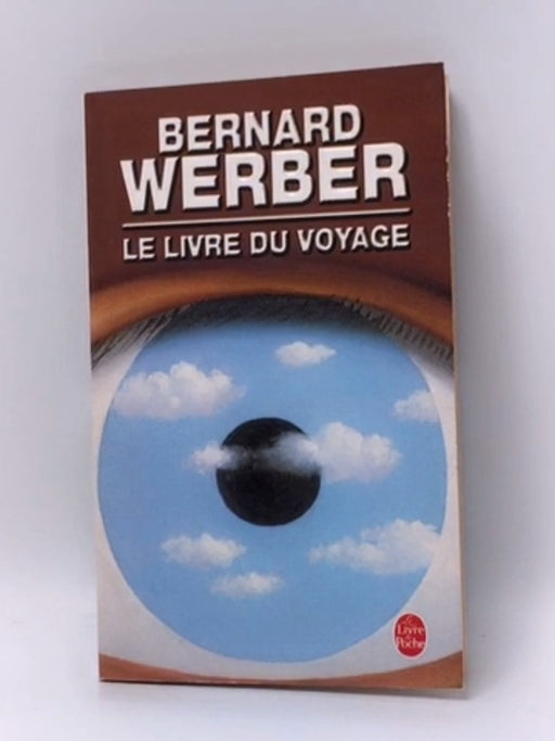 Le livre du voyage - Bernard Werber; 