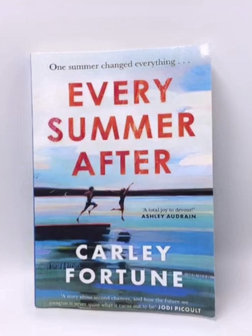 Every Summer After - Carley Fortune; 