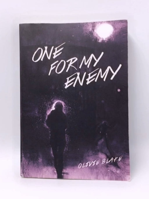 One For My Enemy  - Olivie Blake
