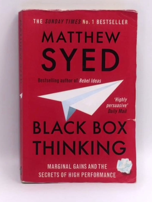 Black Box Thinking - Matthew Syed; 