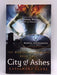 City of Ashes - Book Two  - Cassandra Clare