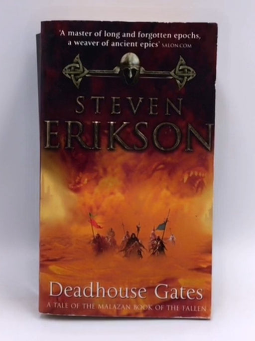 Deadhouse Gates  - Steven Erikson; 