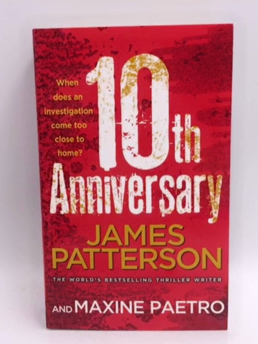 10th Anniversary - James Patterson; 