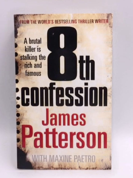 8th Confession - James Patterson; Maxine Paetro; 