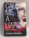 Call Me a Liar   - Colette McBeth