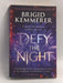 Defy the Night - Brigid Kemmerer; 