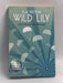 Wild Lily   - K.M. Peyton