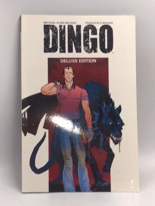 Dingo Deluxe Edition  - Michael Alan Nelson