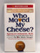Who Moved My Cheese? - Hardcover - Spencer Johnson; 