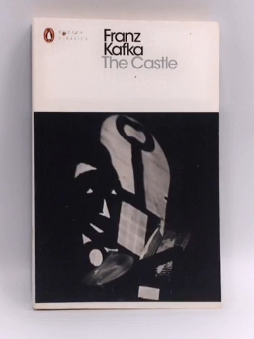 The Castle - Franz Kafka; 