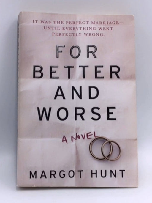 For Better and Worse - Margot Hunt; 