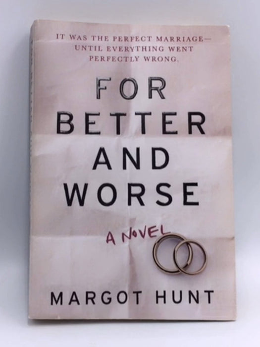 For Better and Worse - Margot Hunt; 