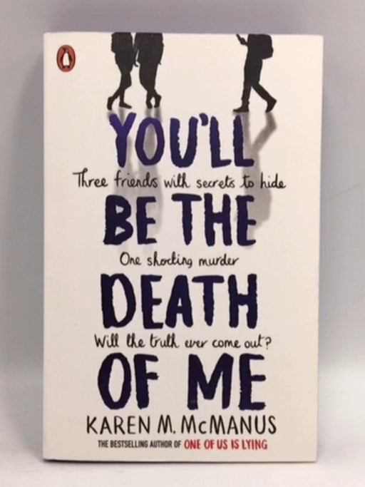 You'll Be the Death of Me - Karen M. McManus;