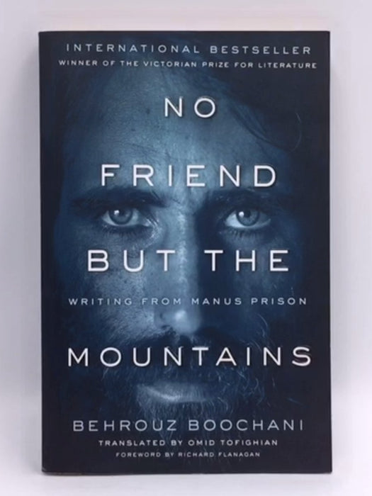 No Friend But the Mountains - Behrouz Boochani; 