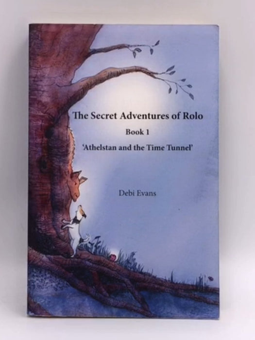 The Secret Adventures of Rolo - Evans, Debi; 