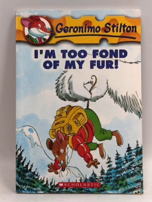  Geronimo Stilton - I'm Too Fond Of My Fur! - Geronimo Stilton