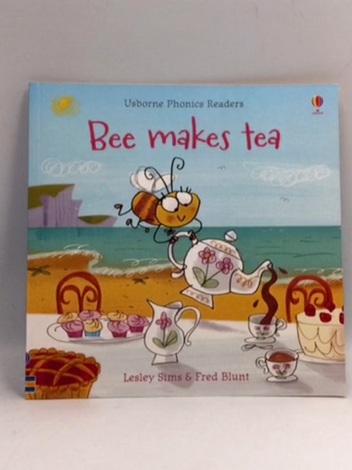 Bee Makes Tea - Lesley Sims; 