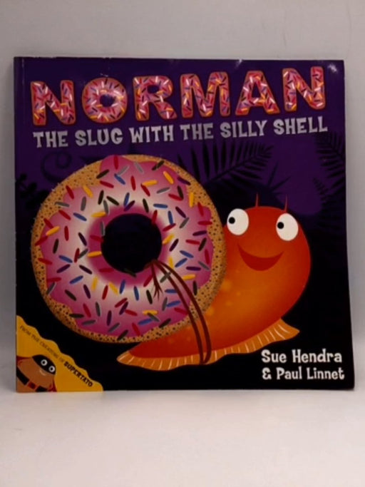 Norman the Slug With a Sillypa - Sue hendra; Paul Linnet 