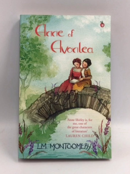 Anne of Avonlea - L. M. Montgomery; 