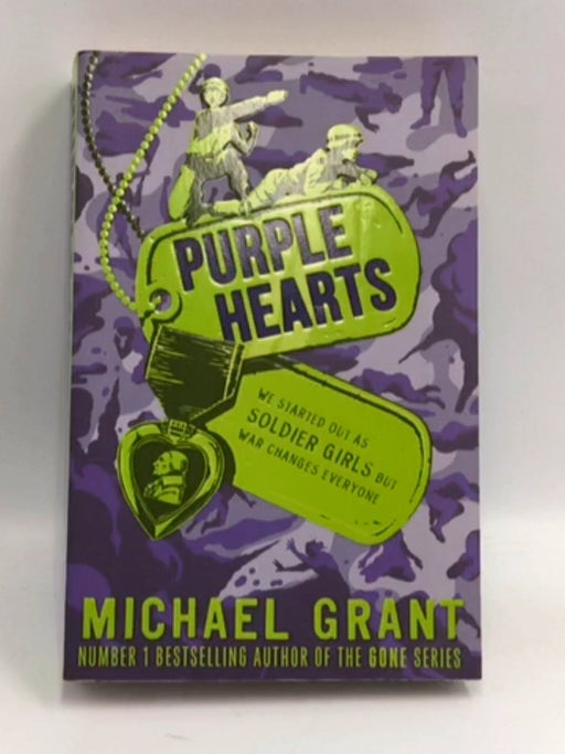Purple Hearts (the Front Lines Series) - Michael Grant; 