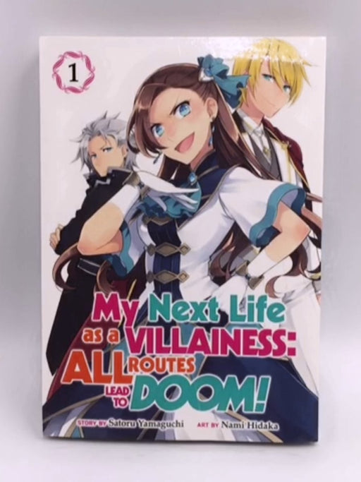 My Next Life as a Villainess: All Routes Lead to Doom! (Manga) Vol. 1 - Satoru Yamaguchi; 