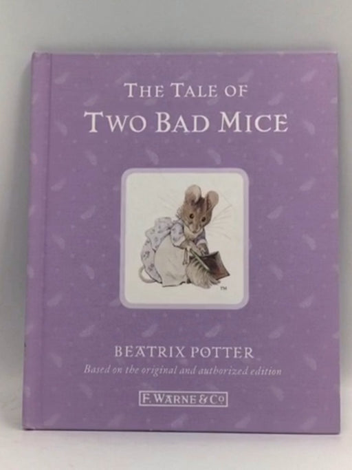 The Tale of Two Bad Mice - Beatrix Potter; 
