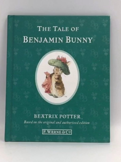 The Tale of Benjamin Bunny - Beatrix Potter; 
