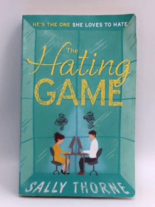 The Hating Game - Sally Thorne