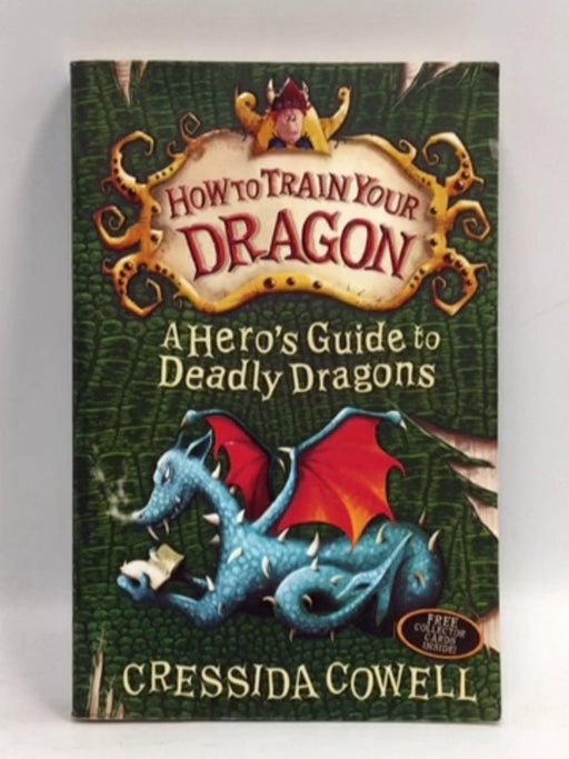 How to Train Your Dragon: A Hero's Guide to Deadly Dragons - Cressida Cowell