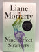 Nine Perfect Strangers - Moriarty, Liane; 