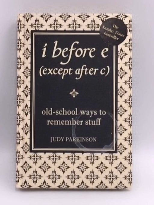 I Before E (except After C) (Hardcover) - Judy Parkinson; 