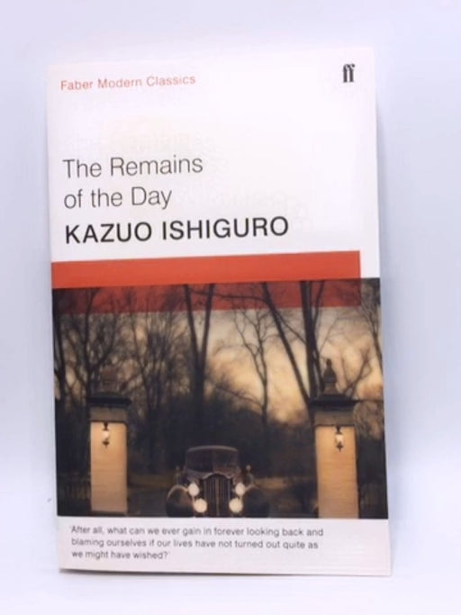 The Remains of the Day - Kazuo Ishiguro; 