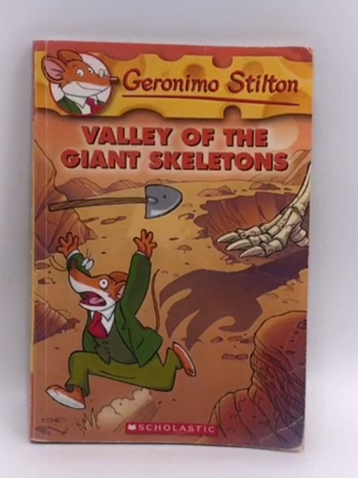 Valley Of The Giant Skeletons - Geronimo Stilton