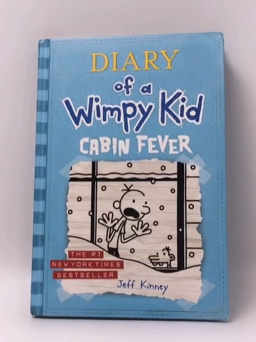 Diary of a Wimpy Kid, Cabin Fever - Hardcover - Jeff Kinney