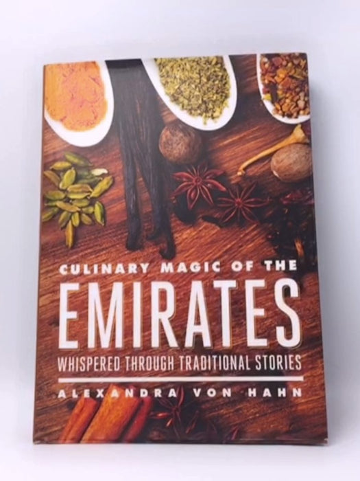 Culinary Magic of the Emirates- Hardcover  - Alexandra von Hahn; 
