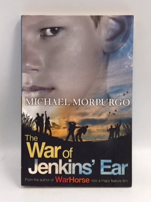 The War of Jenkins' Ear - Michael Morpurgo; 