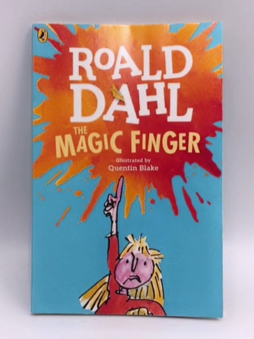 The Magic Finger - Roald Dahl; 