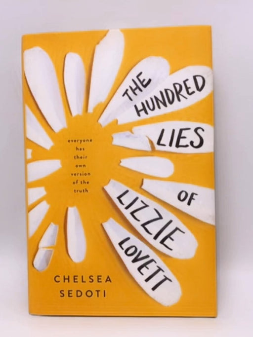 The Hundred Lies of Lizzie Lovett - Hardcover - Chelsea Sedoti; 