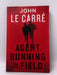 Agent Running in the Field - John Le Carre; 