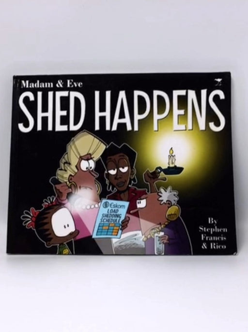Madam & Eve: Shed Happens - Stephen Francis; Rico; 