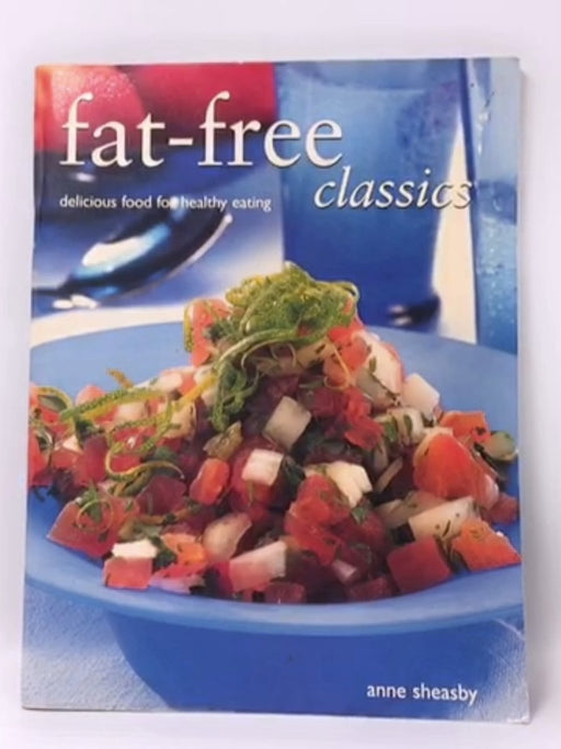 Fat-free Classics - Anne Sheasby; 