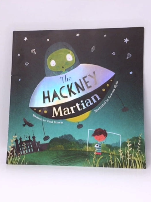 The Hackney Martian - Paul Brown; 